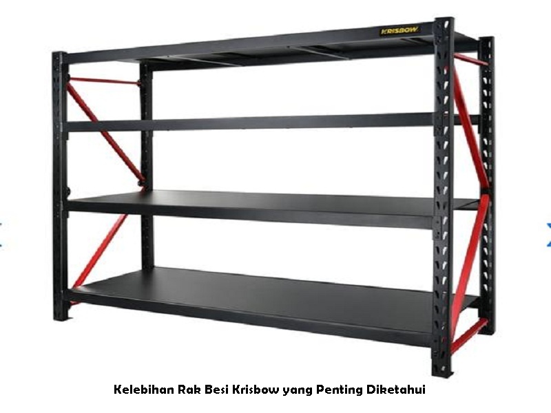 Kelebihan Rak Besi Krisbow yang Penting Diketahui