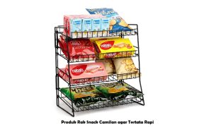 Produk Rak Snack Camilan agar Tertata Rapi Rak Snack